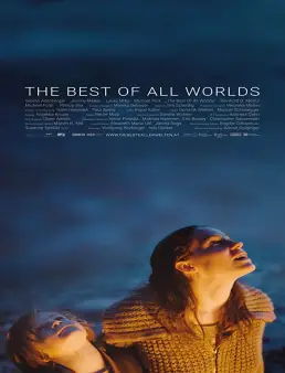 فيلم The Best of All Worlds 2017 مترجم
