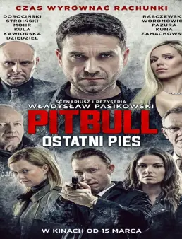 فيلم Pitbull: Last Dog 2017 مترجم