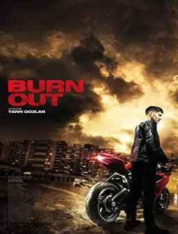 فيلم Burn Out 2017 مترجم