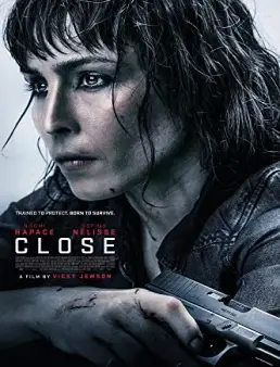 فيلم Close 2019 مترجم
