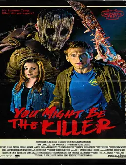 فيلم You Might Be the Killer 2018 مترجم