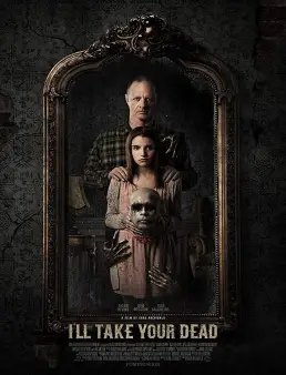 فيلم I'll Take Your Dead 2018 مترجم