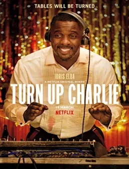 مسلسل Turn Up Charlie الموسم 1 مترجم الحلقة 1