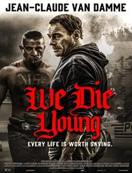 فيلم We Die Young 2019 مترجم