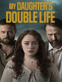 فيلم My Daughter's Double Life 2021 مترجم