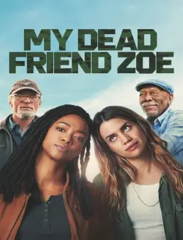 فيلم My Dead Friend Zoe 2025 مترجم