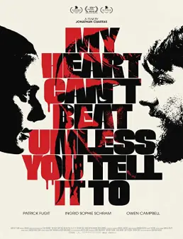 فيلم My Heart Can't Beat Unless You Tell It To 2020 مترجم