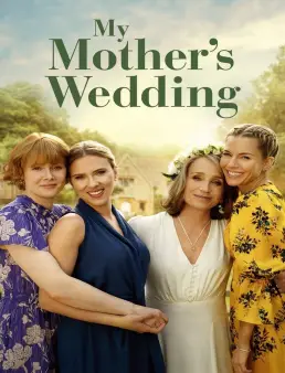 فيلم My Mother's Wedding 2025 مترجم