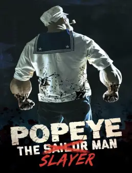 فيلم Popeye the Slayer Man 2025 مترجم