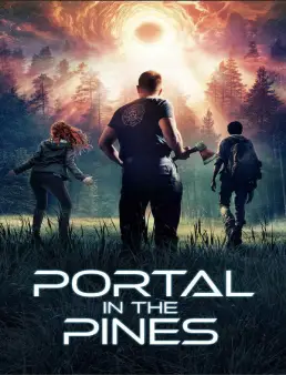 فيلم Portal in the Pines 2025 مترجم