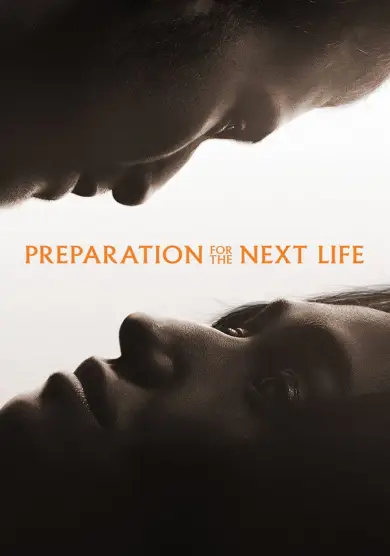 فيلم Preparation for the Next Life 2025 مترجم