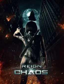 فيلم Reign of Chaos 2022 مترجم