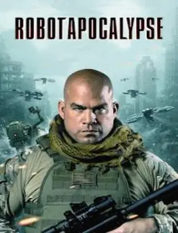 فيلم Robot Apocalypse 2021 مترجم