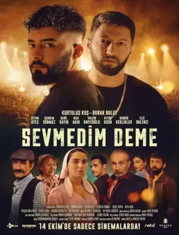 فيلم Sevmedim Deme 2022 مترجم