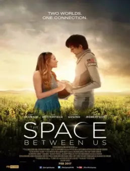 فيلم The Space Between Us 2017 مترجم