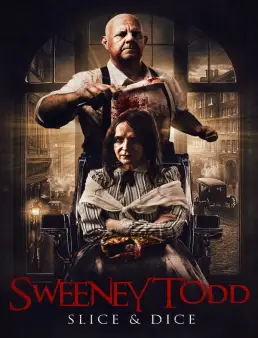 فيلم Sweeney Todd: Slice & Dice 2025 مترجم