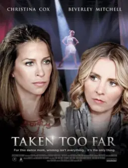 فيلم Taking It Too Far مترجم