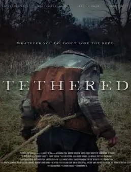 فيلم Tethered 2022 مترجم اون لاين