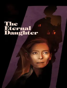 فيلم The Eternal Daughter 2022 مترجم