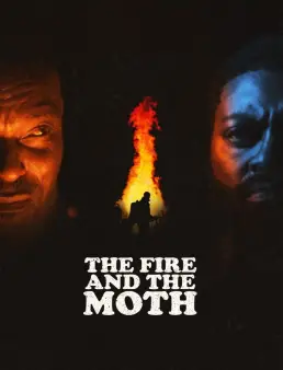 فيلم The Fire And The Moth 2025 مترجم