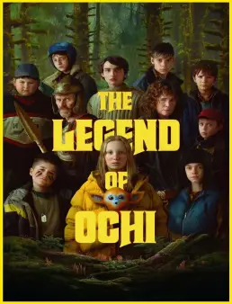 فيلم The Legend of Ochi 2025 مترجم