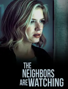 فيلم The Neighbors Are Watching 2023 مترجم