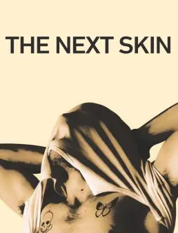فيلم The Next Skin 2016 مترجم