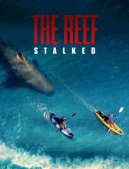 فيلم The Reef: Stalked 2022 مترجم