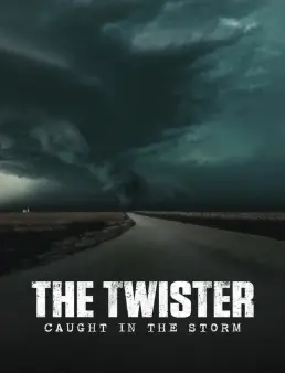 فيلم The Twister: Caught in the Storm 2025 مترجم