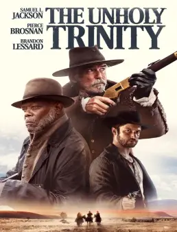 فيلم The Unholy Trinity 2025 مترجم