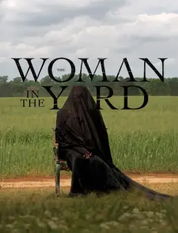 فيلم The Woman in the Yard 2025 مترجم