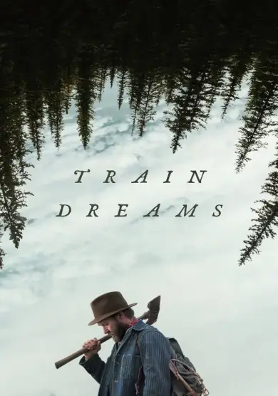 فيلم Train Dreams 2025 مترجم