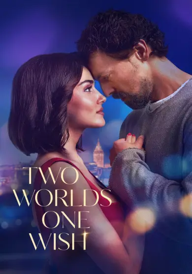 فيلم Two Worlds One Wish 2025 مترجم