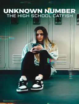 فيلم Unknown Number: The High School Catfish 2025 مترجم