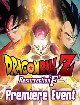 مشاهدة فيلم Dragon Ball Z: Resurrection 'F 2015 مترجم