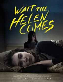 فيلم Wait Till Helen Comes مترجم