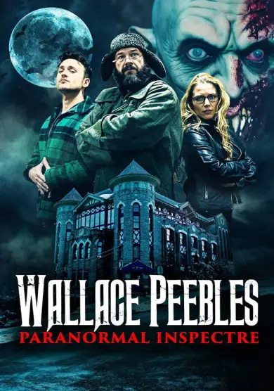 فيلم Wallace Peebles Paranormal Inspectre 2025 مترجم