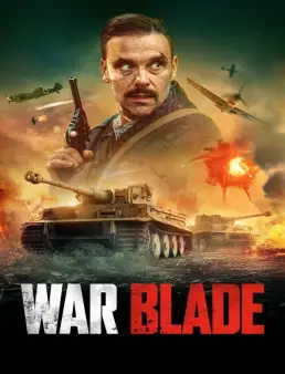 فيلم War Blade 2024 مترجم
