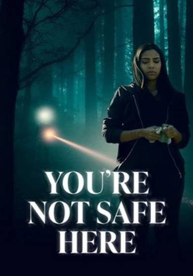 فيلم You're Not Safe Here 2021 مترجم
