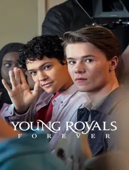 فيلم Young Royals Forever 2024 مترجم