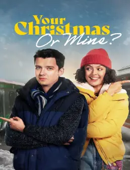 فيلم Your Christmas Or Mine? 2022 مترجم
