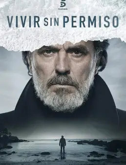 مسلسل Vivir sin permiso الموسم 1