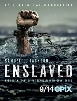 مسلسل Enslaved الموسم 1