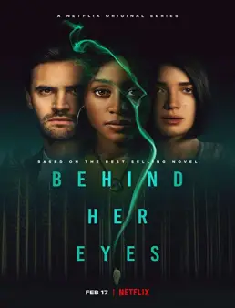 مسلسل Behind Her Eyes الموسم 1