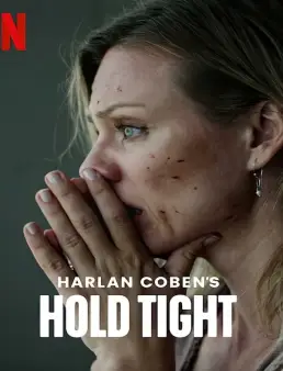 مسلسل Hold Tight الموسم 1