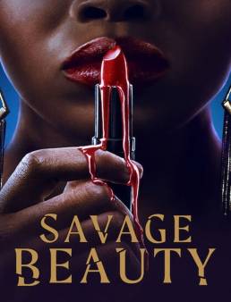 مسلسل Savage Beauty الموسم 1