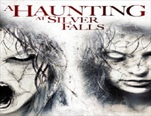 مشاهدة فيلم A Haunting At Silver Falls 2013