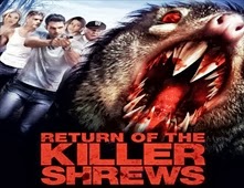 مشاهدة فيلم Return of the Killer Shrews مترجم اون لاين