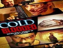 مشاهدة فيلم Cold Blooded مترجم اون لاين