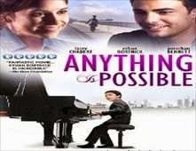 مشاهدة فيلم Anything Is Possible مترجم اون لاين